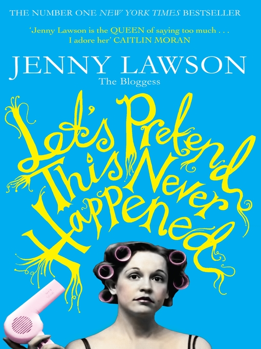 Title details for Let's Pretend This Never Happened by Jenny Lawson - Wait list